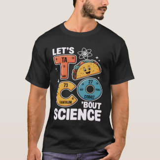 Camiseta Vamos Ciência do Taco Professor de Química Engraça