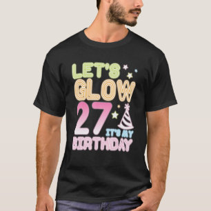 Camiseta Vamos com 27 anos é meu aniversário feliz