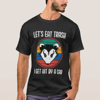 Camiseta Vamos Coma Lixo E É Atingido Pela Vintage Possum