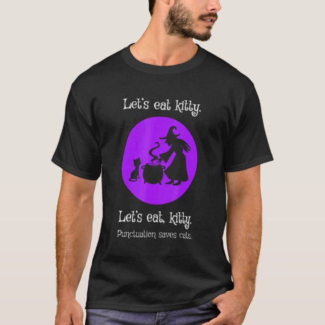 Camiseta Vamos Comer A Pontuação Do Gatinho Salva Os Gatos  (Frente)