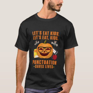 Camiseta Vamos Comer Crianças A Pontuação Salva Vidas Profe