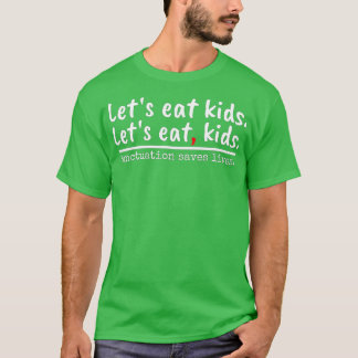 Camiseta Vamos comer CriançasProfessora Aluno Engraçado Cla