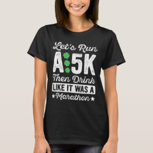Camiseta Vamos Correr 5km e Depois Beber Como Se Fosse Uma