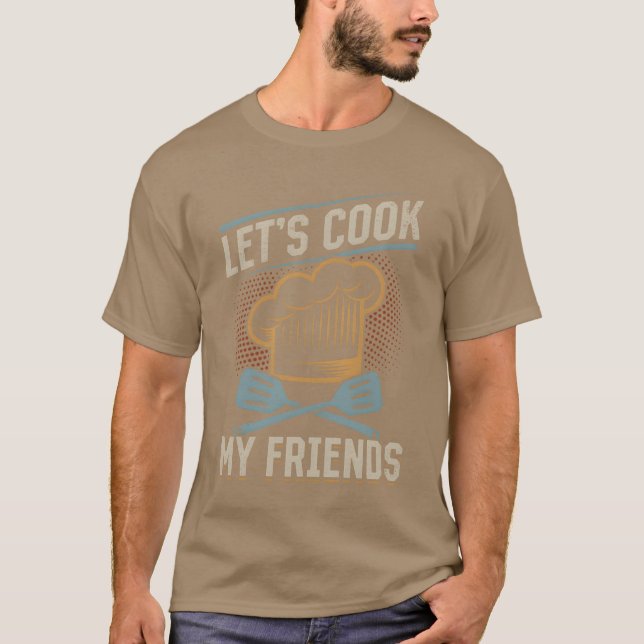 Camiseta Vamos Cozinhar Meus Amigos Instrumentos De Cozinha (Frente)