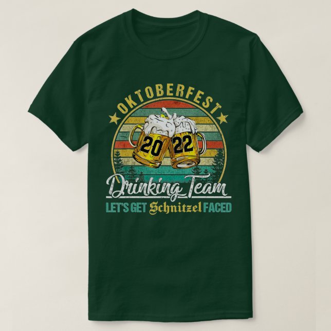 Camiseta Vamos da Equipe do Bebendo Oktoberfest 2022 Obter  (Frente do Design)