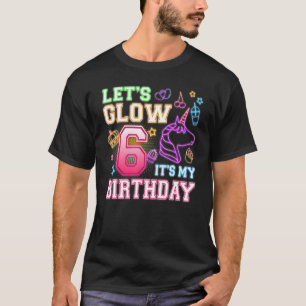 Camiseta vamos de 6 anos Festa 1rua Unicorn É meu B