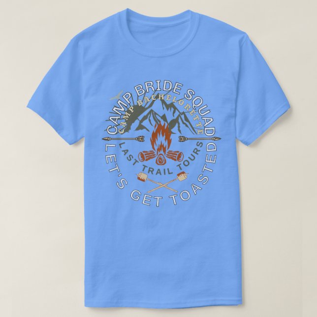 Camiseta Vamos De Noiva Torrada Acampando Bachelorette Engr (Frente do Design)