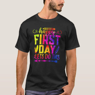 Camiseta Vamos De Primeiro Dia Faça Este Tino De Boas-Vinda