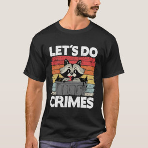 Camiseta Vamos Do Crimes Trava Lixo Panda Raccoon Pu