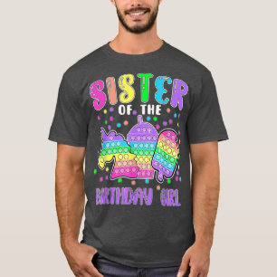 Camiseta Vamos do Pop-it Irmã da Rapariga de Aniversário Po