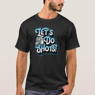 Camiseta Vamos Do Shots Fotografia Pun Piada Humor