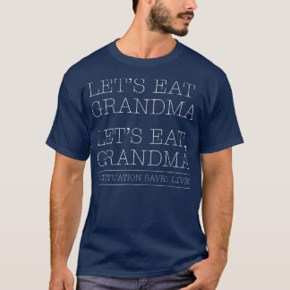 Camiseta Vamos Eat Grandma Grammar , Engraçado Professor In