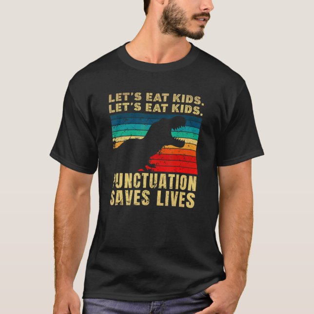 Camiseta Vamos Eat Kid Pontuação Salvar Vidas Trex Gramátic (Frente)