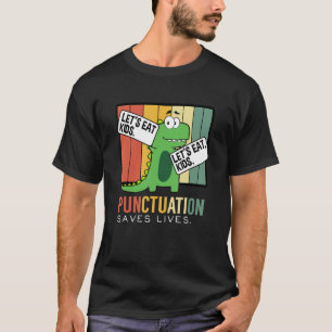 Camiseta Vamos Eat Kid Pontuação Salvar Vidas Trex Gramátic