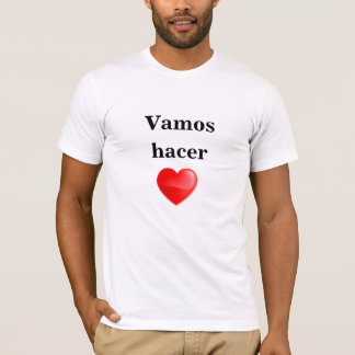 Camiseta vamos em frente hacer el amor