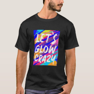 Camiseta Vamos em quadrado brilhante brilho maluco dos anos