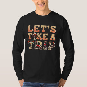 Camiseta Vamos Em Uma Viagem Cogumelo Mágico Psicodélico F