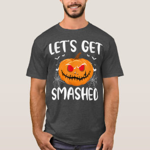 Camiseta Vamos Engraçado Obter Bebendo de Abóbora Esmagado