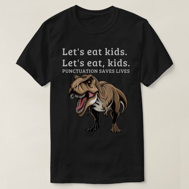Camiseta Vamos Engraçado Pontuação Eat Kids Salva Vidas Gra (Frente do Design)