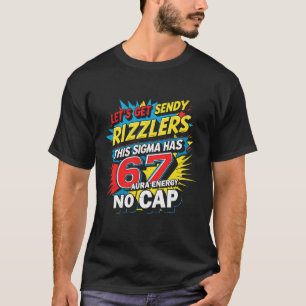 Camiseta Vamos Enviar Sendy Rizzlers 67 Aura Design de Meme