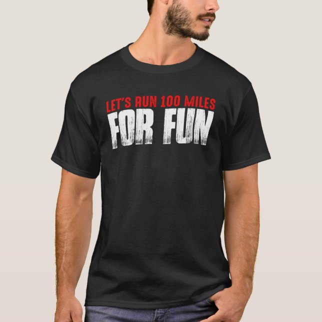 Camiseta Vamos Executa 100 Milhas Para Divertimento (Frente)