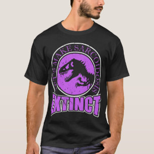 Camiseta Vamos Extingue A Sarcoidose Da Doença Invisível S
