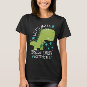 Camiseta Vamos Façam Cancer Cervical Extinto Dinossauro