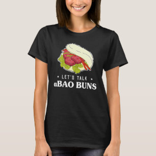 Camiseta Vamos Falar sobre Foodie Pun Comida asiática Bao B