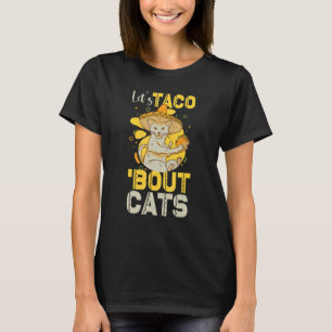 Camiseta Vamos falar sobre gatos na Terça-feira de Taco Tac