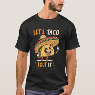 Camiseta Vamos falar sobre isso Comida Mexicana Amante Taco