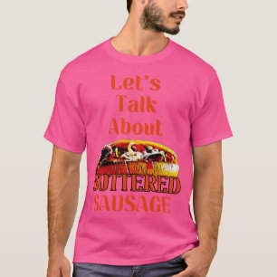 Camiseta Vamos Falar Sobre O Enchimento De Enchidos 4