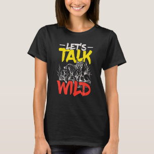 Camiseta Vamos Falar Sobre O Guardião De Animais Selvagens