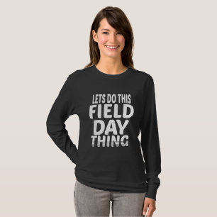 Camiseta Vamos Fazer Esse Dia de Campo Motivacional