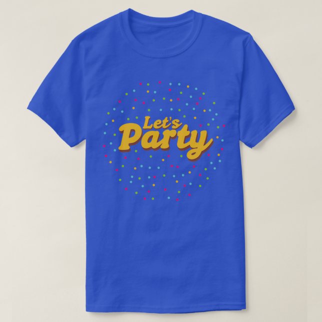 Camiseta Vamos Festejar Monstro de Festa Ideia de Presente  (Frente do Design)