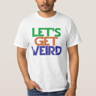 Camiseta Vamos ficar estranhos