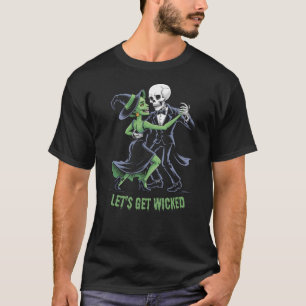 Camiseta Vamos ficar pervertidos - Skeleton e Bruxas Tango