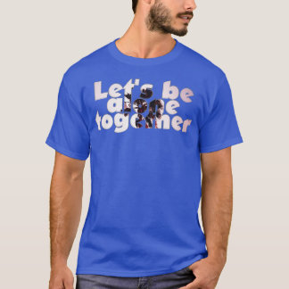 Camiseta Vamos ficar sozinhos