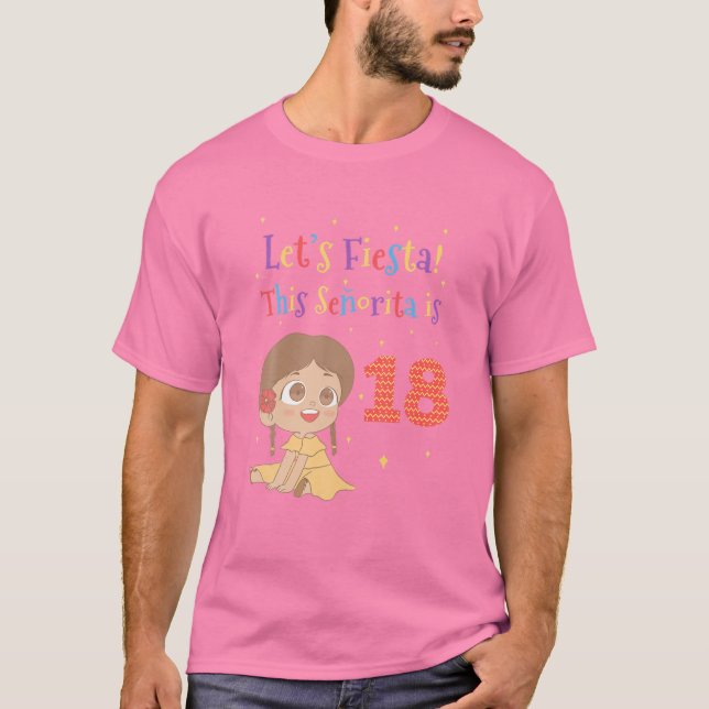 Camiseta Vamos Fiesta Esta Senhorita Tem 18 Anos Para O 18º (Frente)