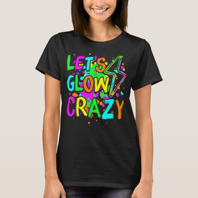 Camiseta Vamos Glow Crazy Glow Party 80 Retro para Partido  (Frente)