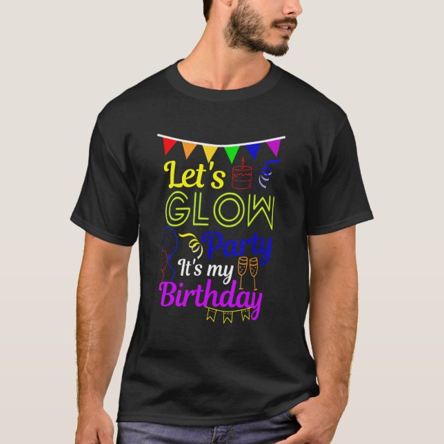 Camiseta Vamos Glow Party É o meu aniversário (Frente)