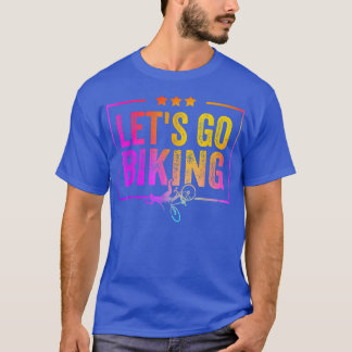 Camiseta Vamos Go Biking - Sarcastic Biker Lover 1001