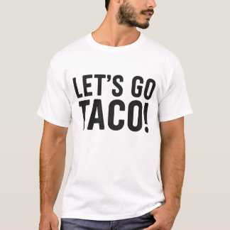 Camiseta Vamos Go Taco Engraçado Memória