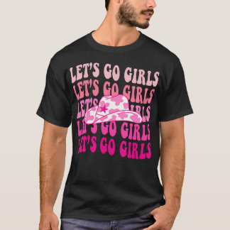 Camiseta Vamos Ir Meninas Groovy Man Eu Me Sinto Como Uma N