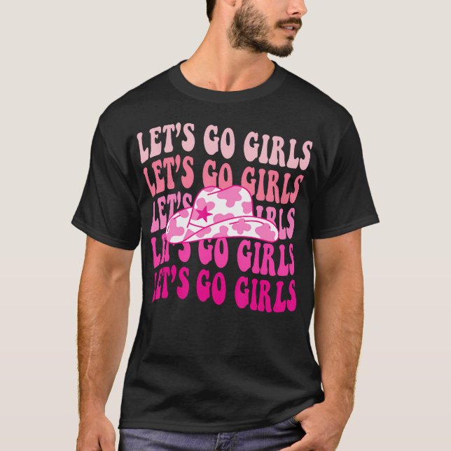 Camiseta Vamos Ir Meninas Groovy Man Eu Me Sinto Como Uma N (Frente)