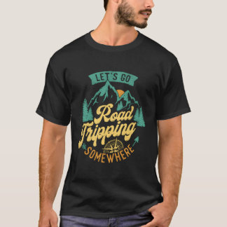 Camiseta Vamos Ir na Estrada Tripg Algures no Campo de Viag