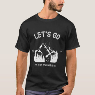 Camiseta Vamos Ir Para As Montanhas