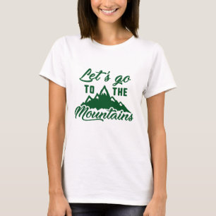 Camiseta Vamos Ir Para As Montanhas