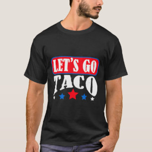 Camiseta Vamos Ir Taco Equipe Vamos Ir Taco