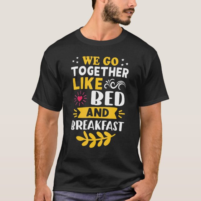 Camiseta Vamos Juntos Como Cama E Café Da Manhã (Frente)