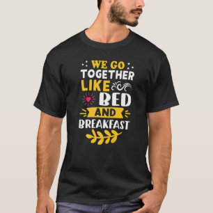 Camiseta Vamos Juntos Como Cama E Café Da Manhã